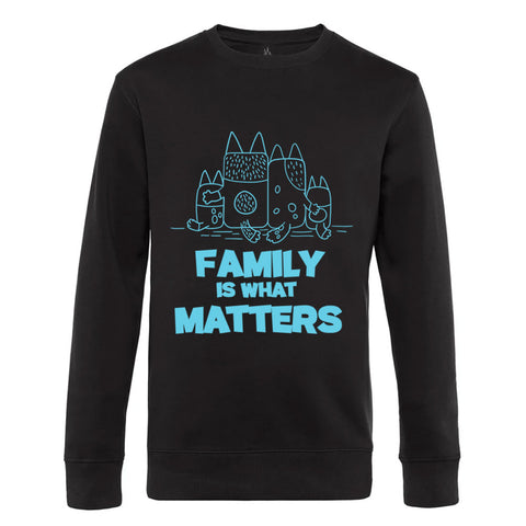 Family Is What Matters Family Is What Matters