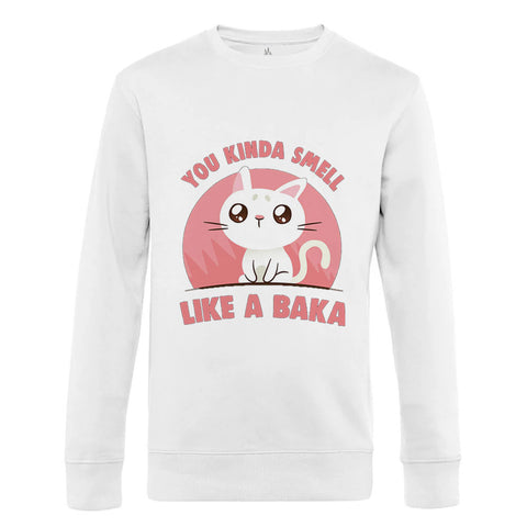 You Kinda Smell Like A Baka You Kinda Smell Like A Baka