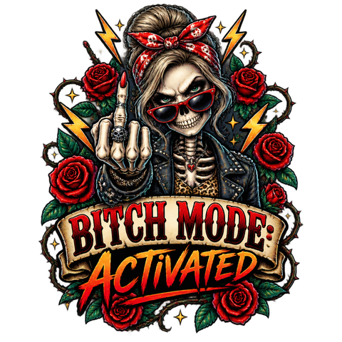 BITCH MODE