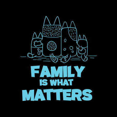 Family Is What Matters