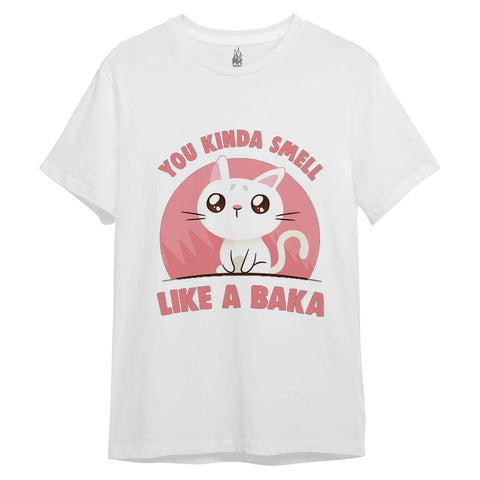 You Kinda Smell Like A Baka