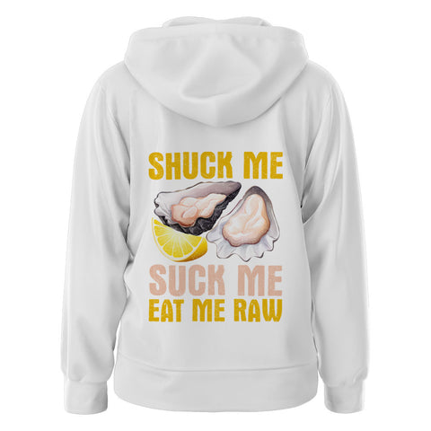 Shuck Me Suck Me Eat Me Raw