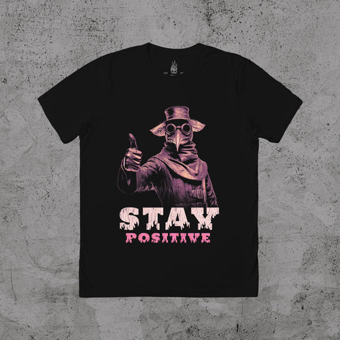 Stay Positive - T-shirt