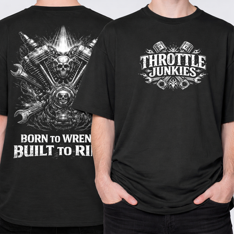Born to Wrench Built to Ride – Throttle Junkies LPHC T-Shirt