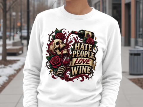HATE PEOPLE - LOVE WINE