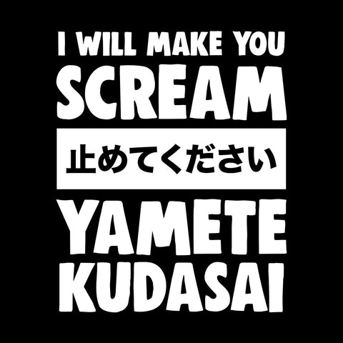 I Will Make You Scream - T-shirt