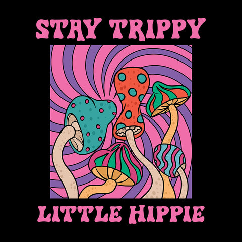 Stay Trippy Little Hippy - T-shirt