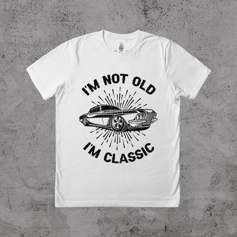 I'm Not Old I'm Classic - T-shirt